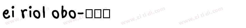 ei riol obo字体转换